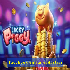 facebook entrar cadastrar